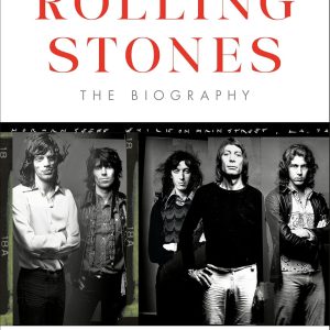 The Rolling Stones: The Biography Hardcover – April 21, 2026